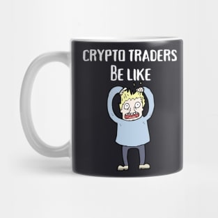 Crypto Investors Be Like Mug